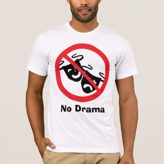 No Drama T-Shirt