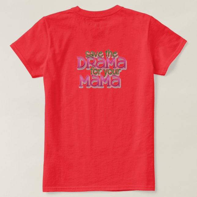 No Drama T Shirt (Design Back)