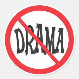 No Drama warning sign Classic Round Sticker