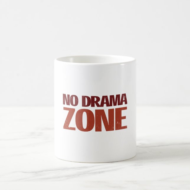 No Drama zone Coffee Mug (Center)