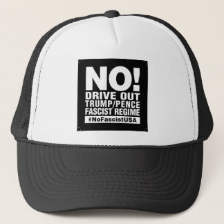 No! Drive Out Trump/Pence- Hat
