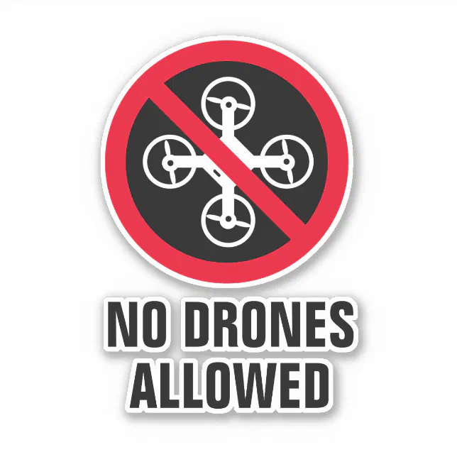 No drone flying allowed custom vinyl sticker Zazzle