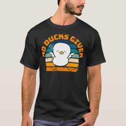 No Ducks Given Retro Angry Duck T-Shirt