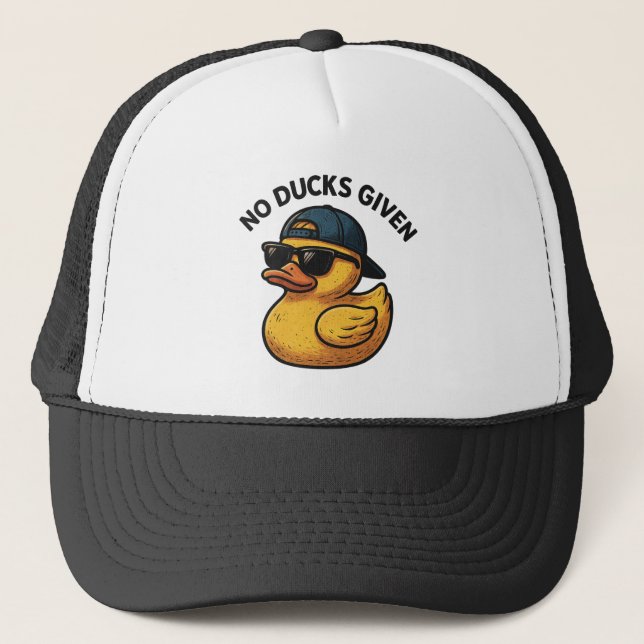 No Ducks Given Trucker Hat (Front)