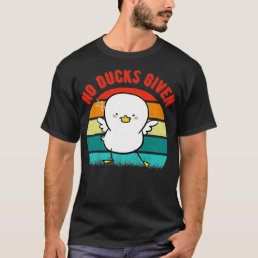 No Ducks Given Vintage Angry Duck T-Shirt