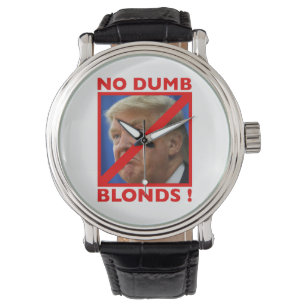 No Dumb Blonds men's watch. Watch