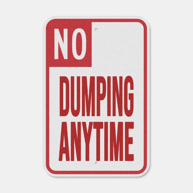 No Dumping Anytime Metal Sign (Front)