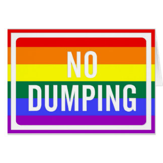 "No Dumping" GLBT Pride Cards