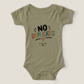 No Duplicates – Only Child Funny Kids Design Infant T-shirt