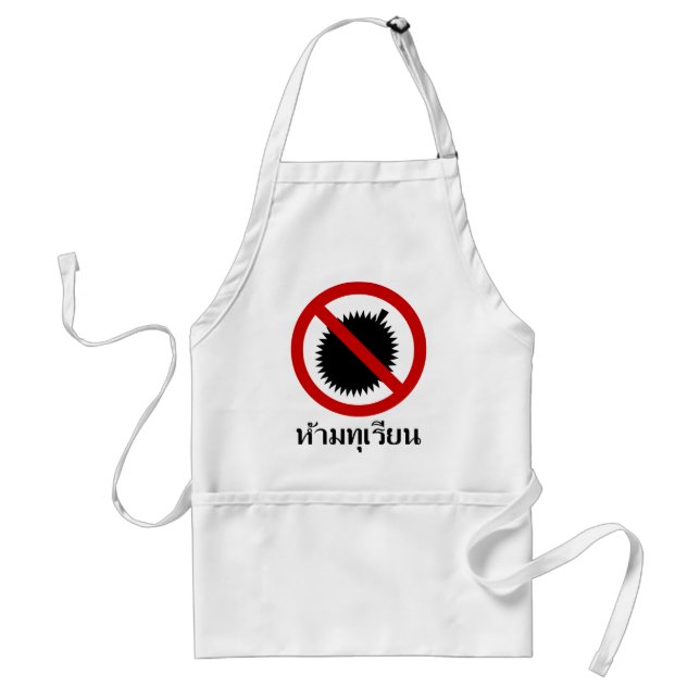 NO Durian ⚠ Thai Language Script Sign ⚠ Adult Apron (Front)