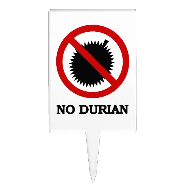 NO Durian Tropical Fruit Sign Cake Topper (Front)