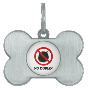 NO Durian Tropical Fruit Sign Pet Tag
