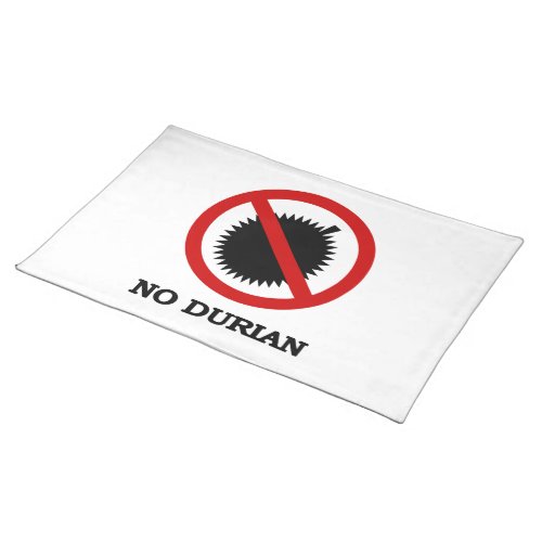 NO Durian Tropical Fruit Sign Placemat