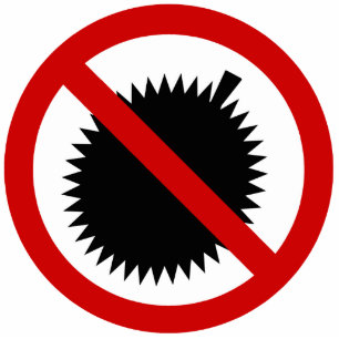 NO Durian Tropical Fruit ⚠ Thai Sign ⚠ Cutout
