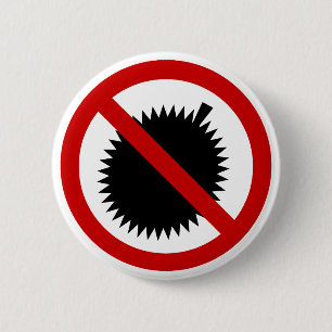 NO Durian Tropical Fruit ⚠ Thai Sign ⚠ Pinback Button