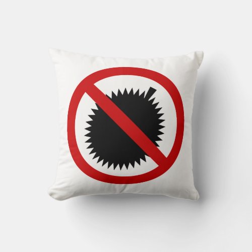 NO Durian Tropical Fruit  Thai Sign  Throw Pillow