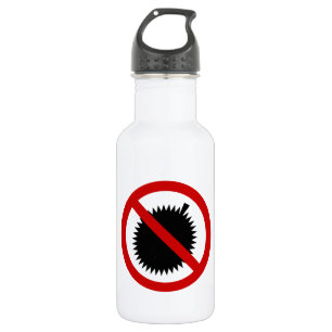 NO Durian Tropical Fruit ⚠ Thai Sign ⚠ Water Bottle