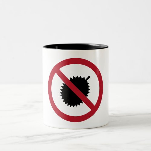 No Durians 1 Sign Singapore Two_Tone Coffee Mug