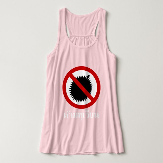 NO Durians ⚠ Thai Language Script Sign ⚠ Tank Top (Design Front)
