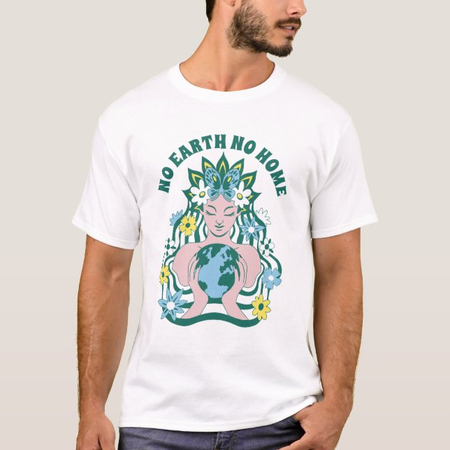 No Earth No Home Goddess T-shirt (Front)