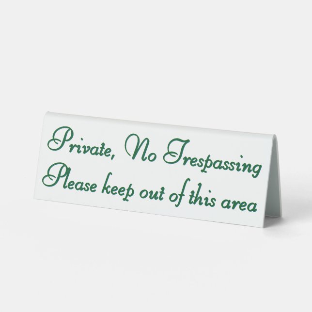 No entry, no trespassing, keep out, stay out table tent (Front)