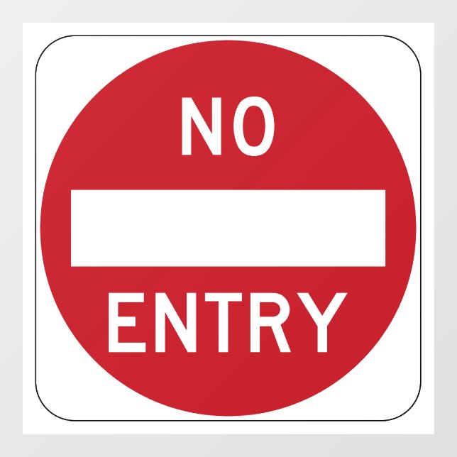 No Entry Window Cling (Sheet)