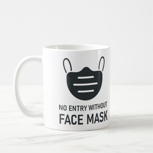 No Entry Without Face Mask Coffee Mug (Left)