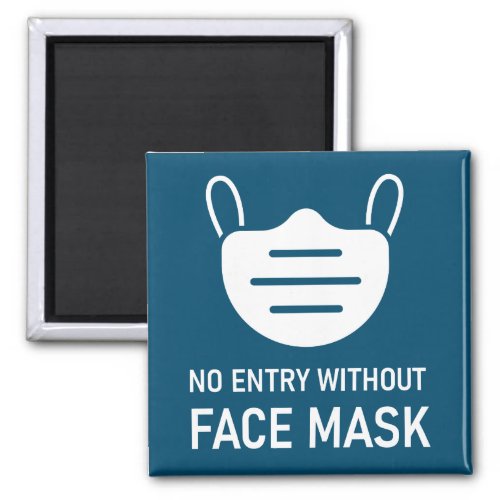 No Entry Without Face Mask Magnet