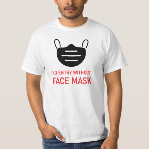 No Entry Without Face Mask T_Shirt
