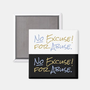 No Excuse for Abuse Healing from Difficult People Magnet
