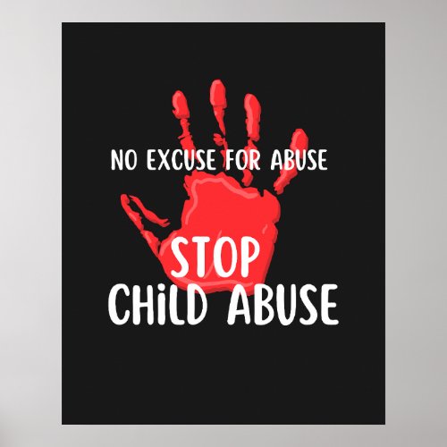No excuse for abuse Stop Child Abuse awareness Poster
