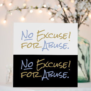 No Excuse for Domestic Abuse by Tanya Lumere Foam Board