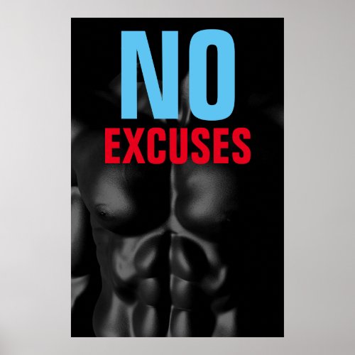 No Excuses Bodybuilding Fitness Motivational Poster
