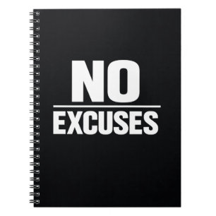 No Excuses Bold Motivational Quote Strong Mindset  Notebook