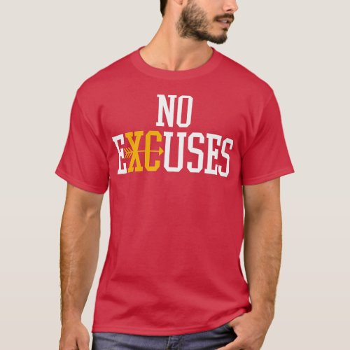 No Excuses Cross Country Track And Field Running  T_Shirt