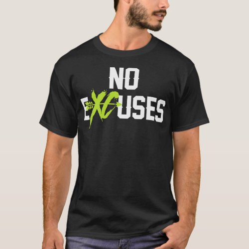No Excuses cross country track running jogger funn T_Shirt