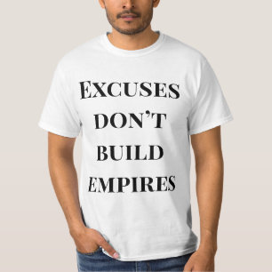 No Excuses Empire Builder Shirt – Power Quote