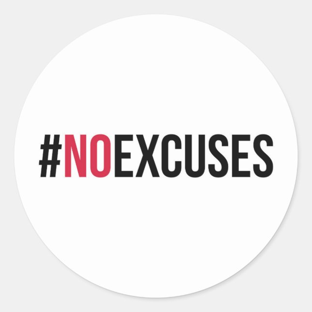 No Excuses Gym Quote Classic Round Sticker (Front)