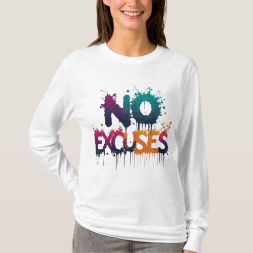 No Excuses in Color T_Shirt