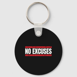 No Excuses Inspirational Saying Motivational Gym W Keychain