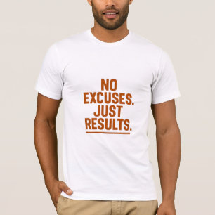 No Excuses Just Results – Bold Retro Motivational  T-Shirt