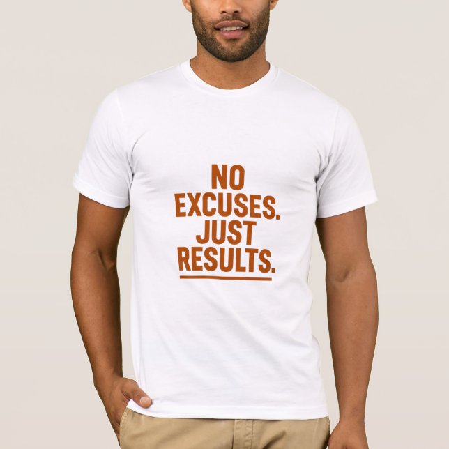 No Excuses Just Results – Bold Retro Motivational  T-Shirt (Front)