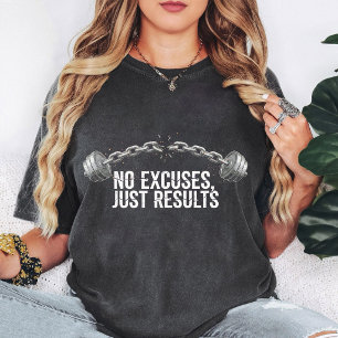 No Excuses Just Results Gym Chain Fitness Motivati T-Shirt