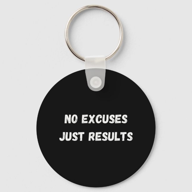 No Excuses  Keychain (Front)