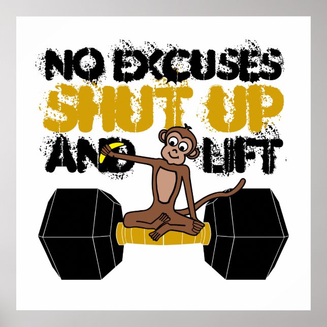 No Excuses Monkey Poster (Front)