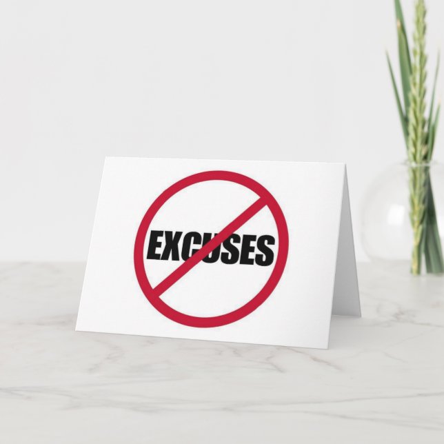 NO EXCUSES MOTIVATIONAL SIGN SYMBOL BLACK WHITE RE CARD (Front)