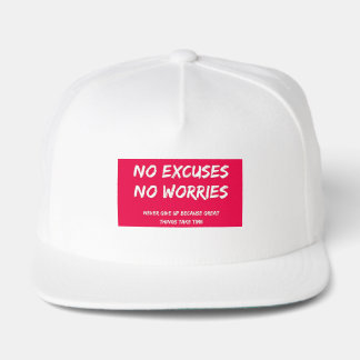 "No Excuses No Worries" Motivational Snapback Hat