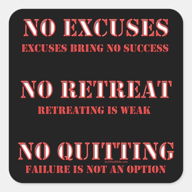 No Excuses. Square Sticker (Front)