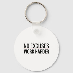 No Excuses Work Harder Bodybuilding Gym Motivation Keychain