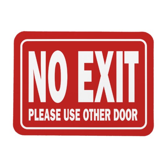 NO EXIT sign for door Magnet | Zazzle.com